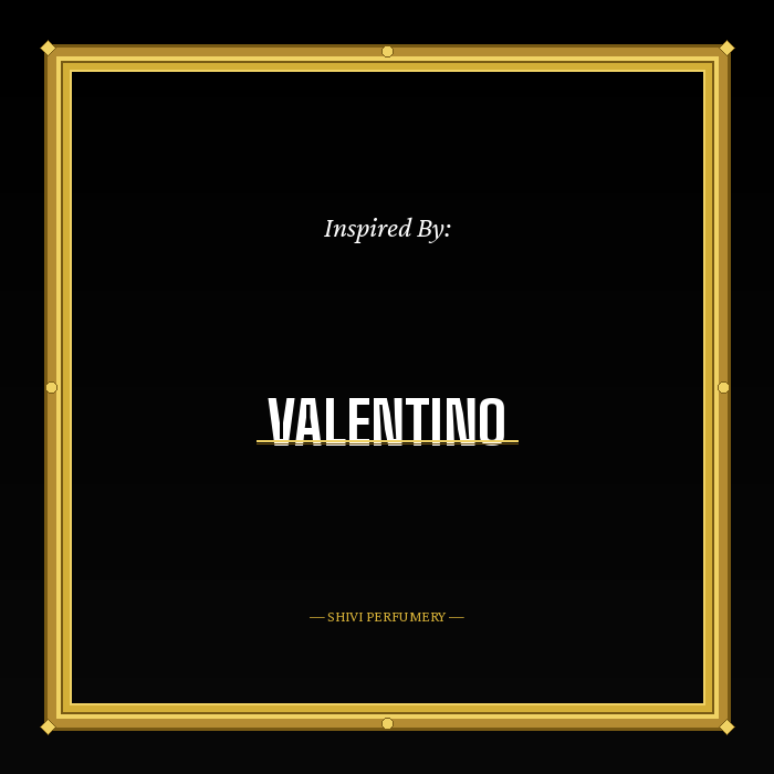 Impressions of Valentino