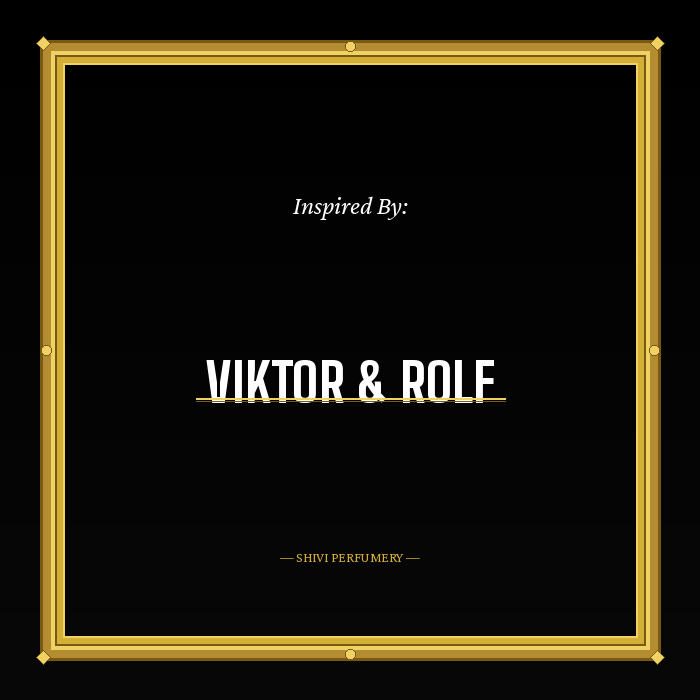 Impressions of Viktor & Rolf