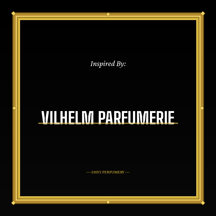 Impressions of Vilhelm Parfumerie
